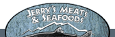 Jerry's Meats & Seafood Inc.
